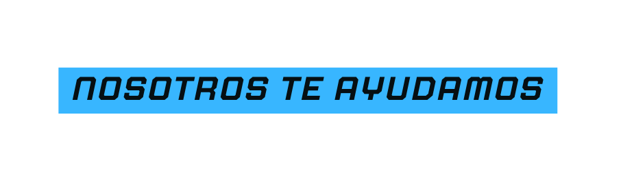 nosotros te ayudamos