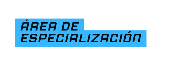 área de especialización